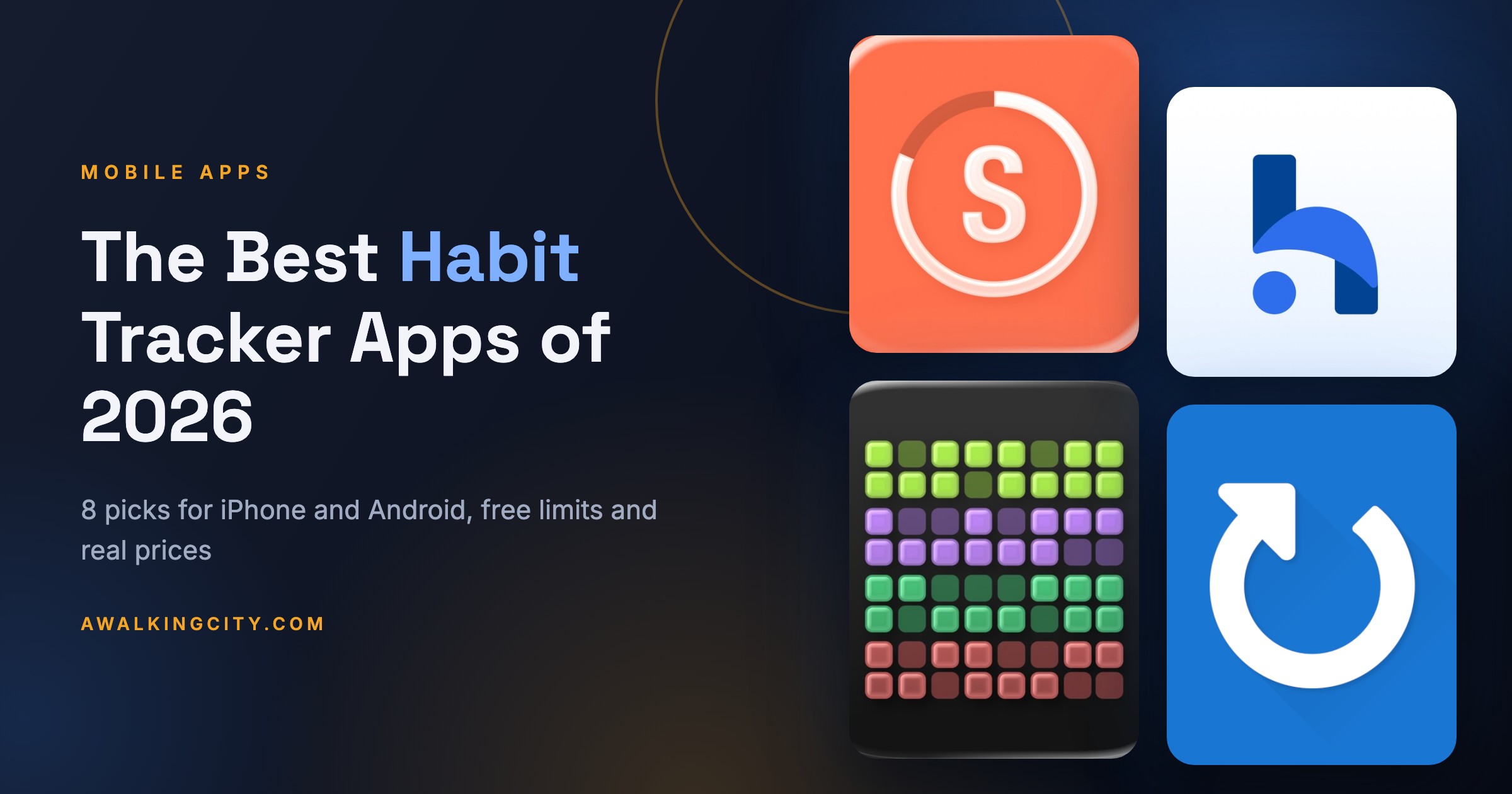 The 8 Best Habit Tracker Apps of 2026, Compared
