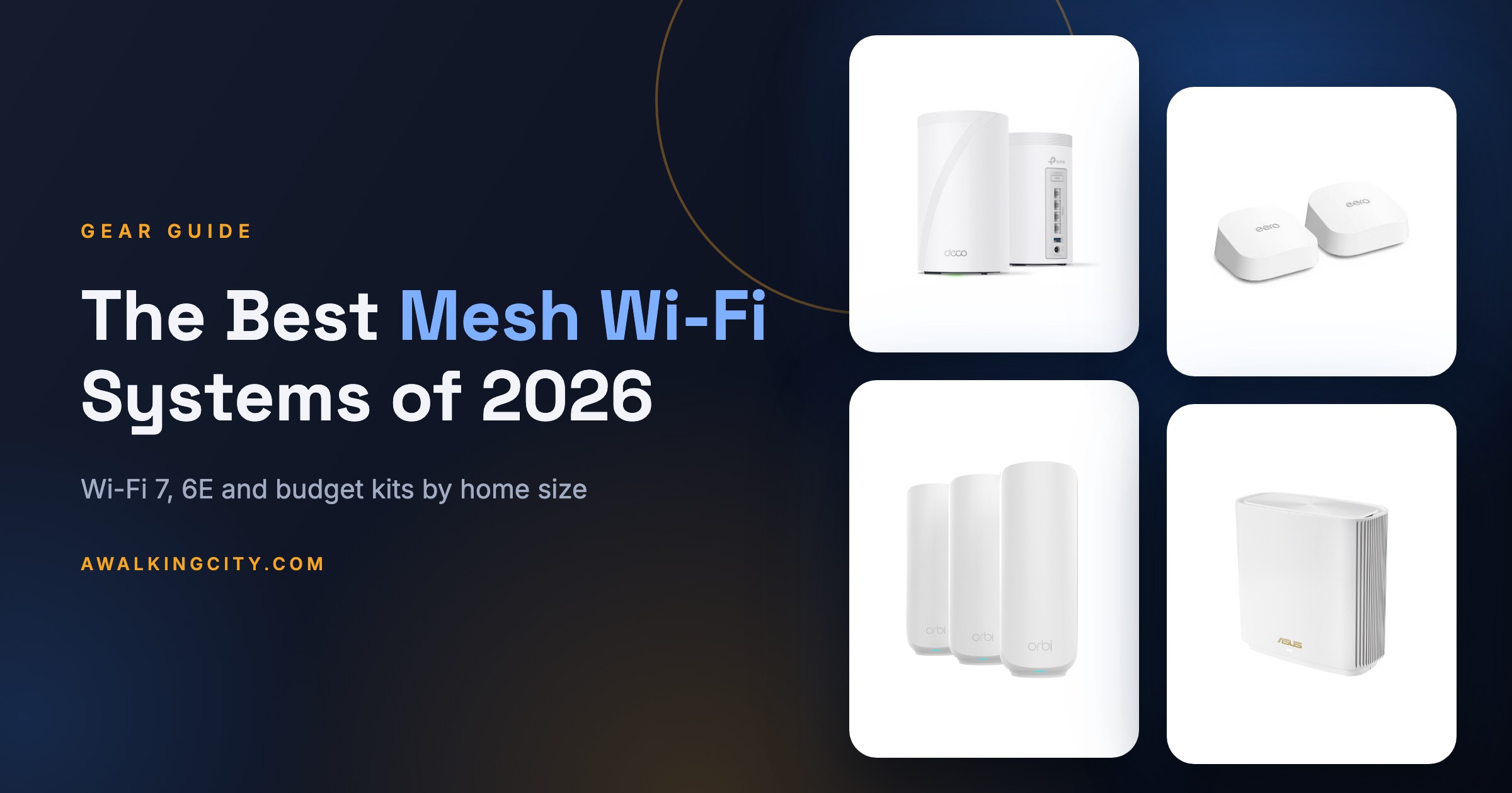 The Best Mesh Wi-Fi Systems (2026): Wi-Fi 7 and Budget Picks